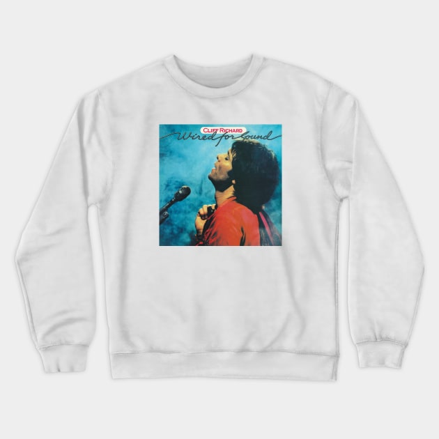 Cliff Richard Wired For Sound Album Cover Crewneck Sweatshirt by asheribtllo